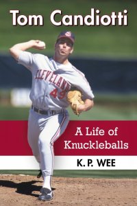 tom-candiotti-a-life-of-knuckleballs2.jpg